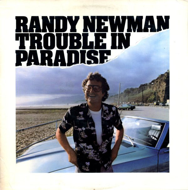 Randy Newman: Trouble in Paradise (1983)